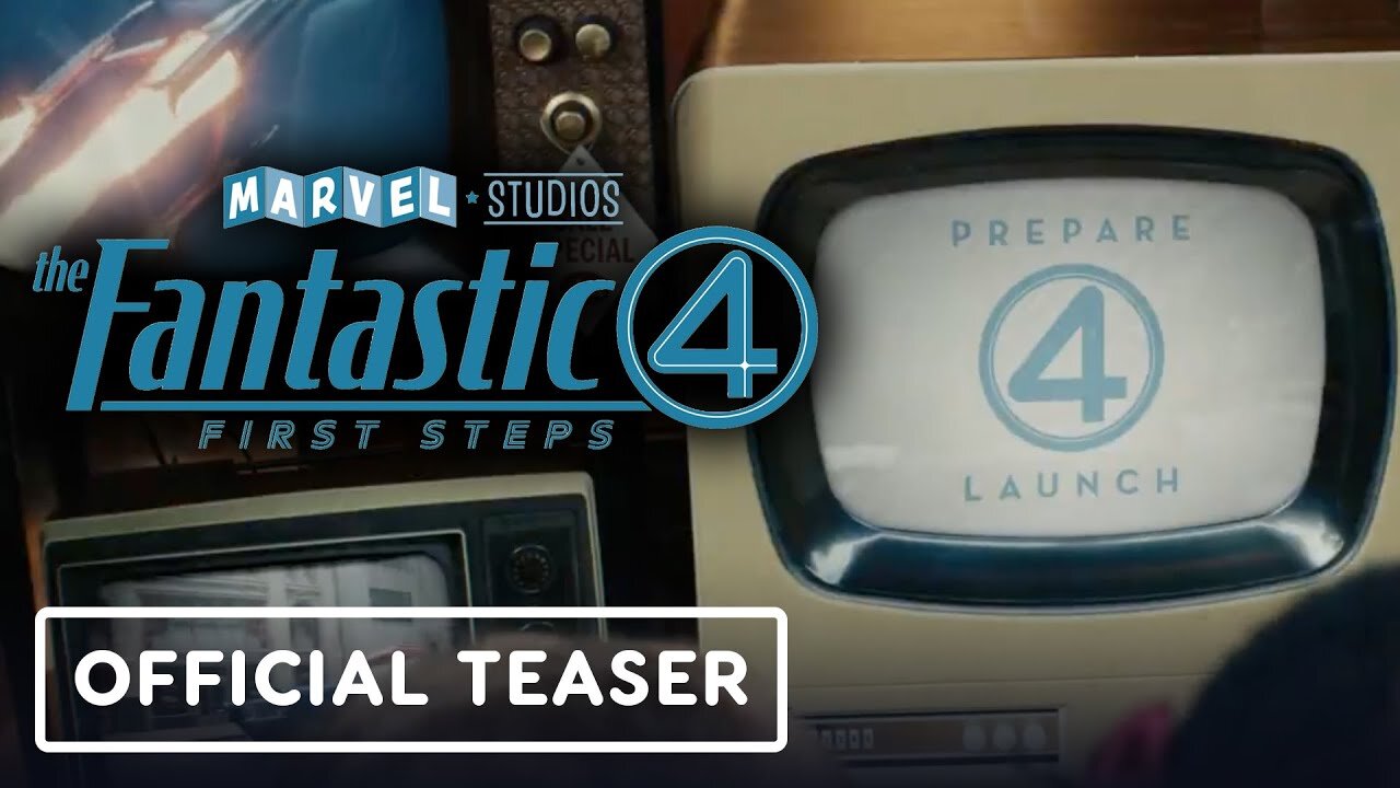 The Fantastic Four: First Steps - Official Teaser Trailer