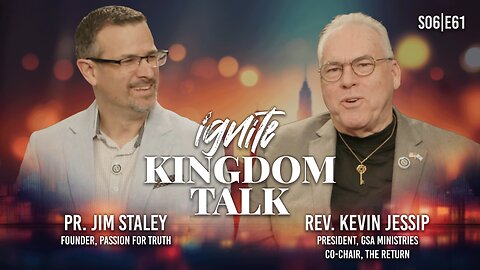 Return, Rebuild, Restore - Rev. Kevin Jessip & Pr. Jim Staley | Ignite Kingdom Talk S6E61