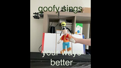 Goofy sings your ways better from forest Frank episode 3