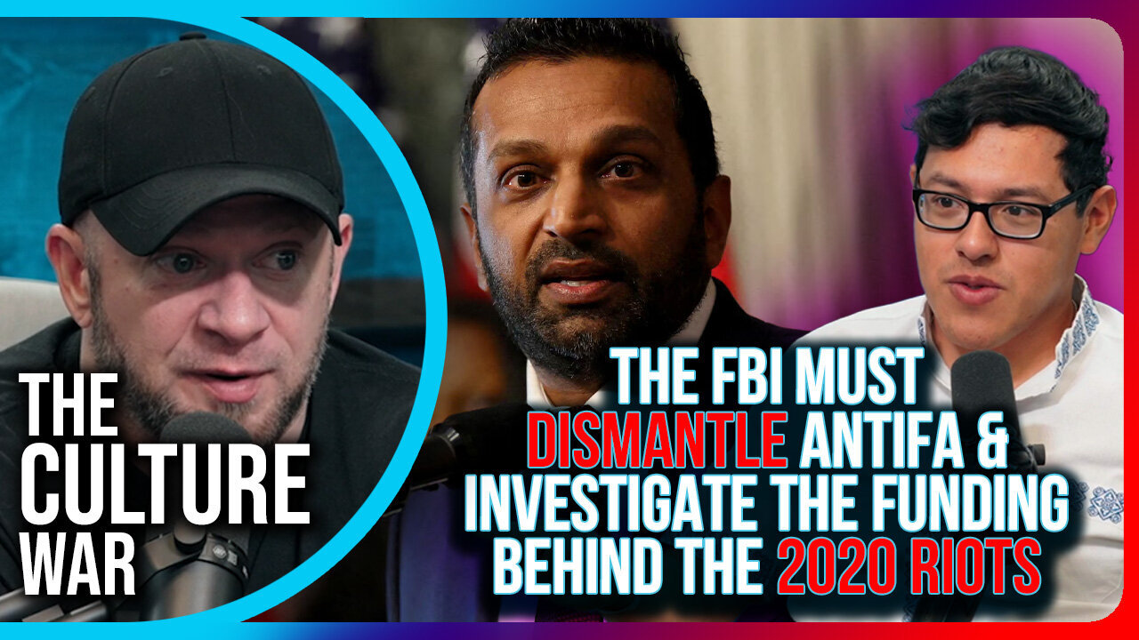 "The FBI Must DISMANTLE Antifa & INVESTIGATE The Funding Behind The 2020 Riots"