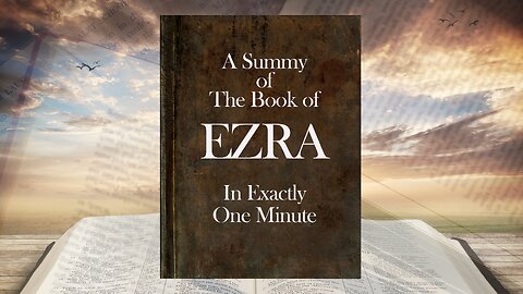 The Book of Ezra in ONE Minute