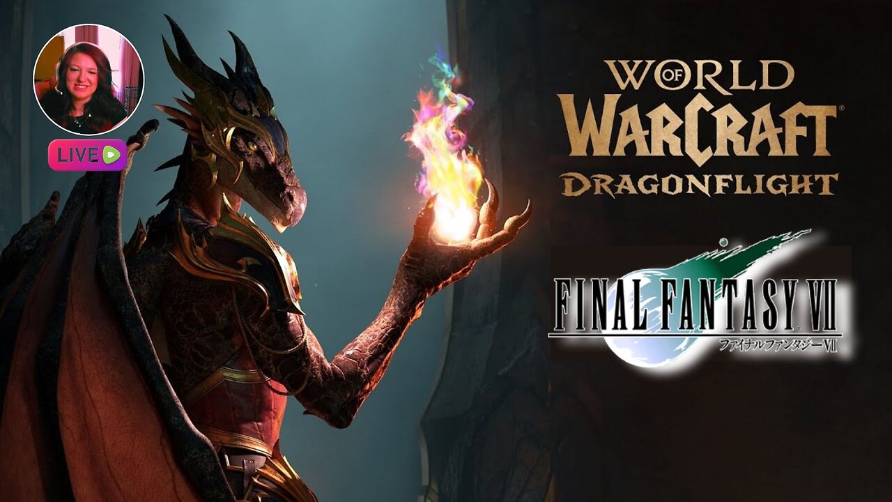 FINAL FANTASY 7 & W.O.W. DragonFlight