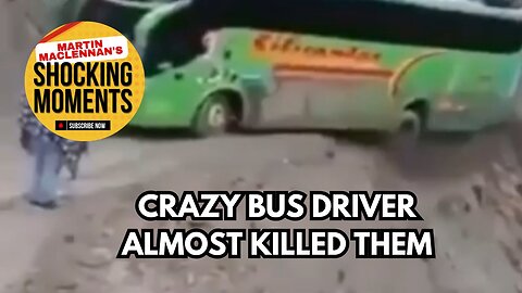 CRAZY BUS DRIVER ALMOST KILLS HIS PASSENGERS