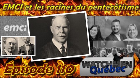 Épisode 110 - EMCI et les racines du pentecôtisme (Pt. 2)
