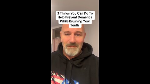 3 Things You Can Do To Help Prevent Dementia While Brushing Your Teeth