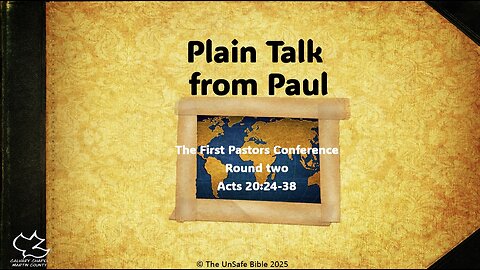 Acts 20:24-38 Plain Talk from Paul