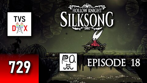 Hollow Knight: Silksong 100% Playthrough [Bilewater & More] Episode 18 (The Variety Show DX #729)