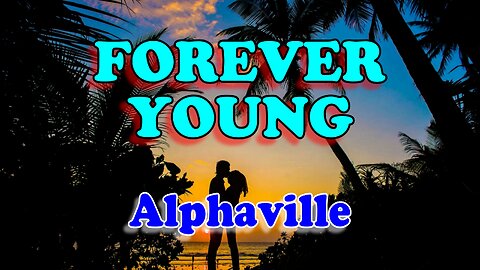 Forever young - Alphaville (Karaoke)