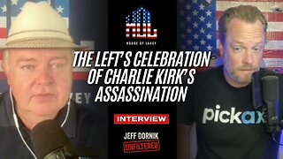 The Left's Celebration of Charlie Kirk's Assassination | Interview on Lakey Unleashed