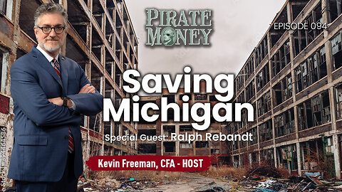 Saving Michigan | Guest: Ralph Rebandt | Ep 094