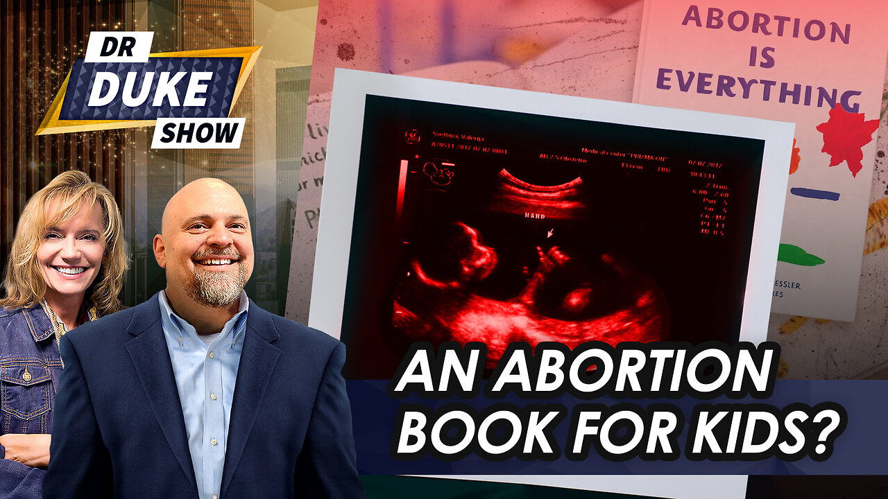 Yes, They Really Made An Abortion Book For Kids | Dr. Duke Show