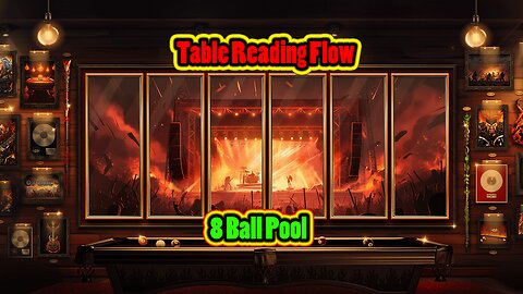 🎱 Table Reading Flow – Real Action 8 Ball Pool