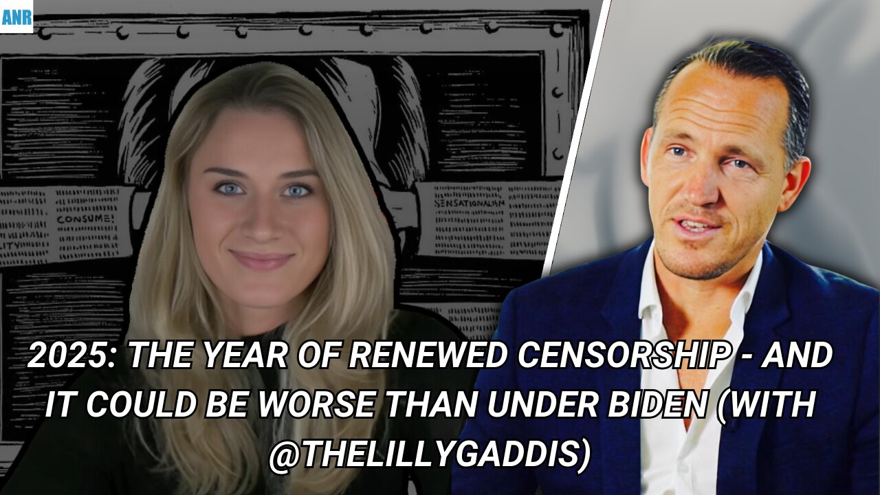 2025: The Year of Renewed Censorship - and It Could Be Worse Than Under Biden (with @thelillygaddis)
