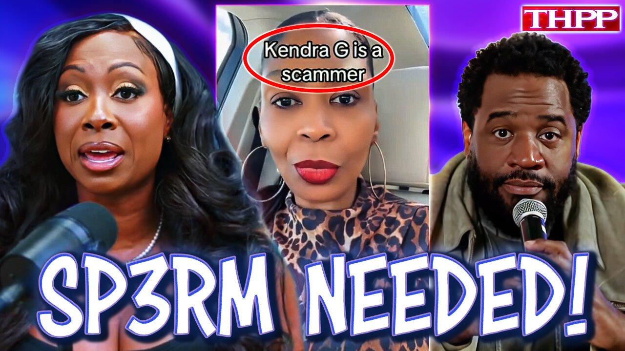 Kendra G SCAMMIN' FOR WHAT?! The Sisterhood UNLEASHES Their FURY! Corey Holcomb RIGHT AGAIN!