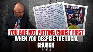 YOU ARE NOT PUTTING CHRIST FIRST WHEN YOU DESPISE THE LOCAL CHURCH (Part 2)x