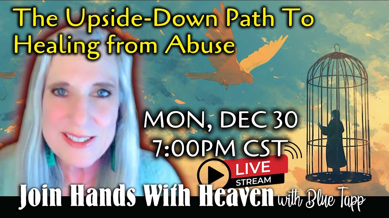 Blue Tapp LIVE! The Upside-Down Path to Healing from Abuse