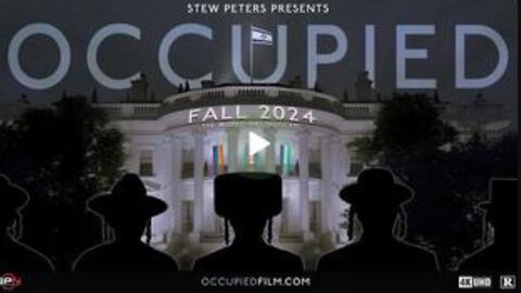 Occupied (2024) Stew Peters Documentary