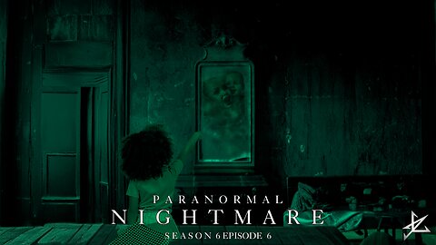 Paranormal Nightmare SEASON 6 EP 6