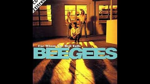 BEE GEES - For Whom The Bell Tolls