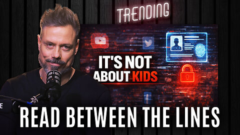 The Internet Ban Isn’t for Kids - It’s for Control | Trending Ep253