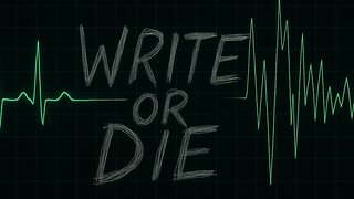 Write or Die | New Reality
