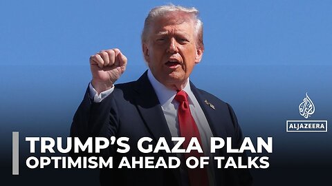 Trump optimistic in Gaza ceasefire plan ahead of indirect talks in Egypt