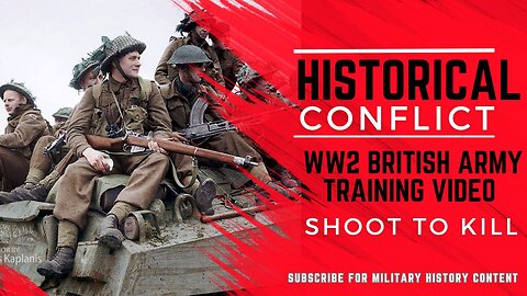 "Shoot to Kill" WW2 British Army Infantry Training Film