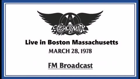 Aerosmith - Live in Boston March 28, 1978 (FM Broadcast)