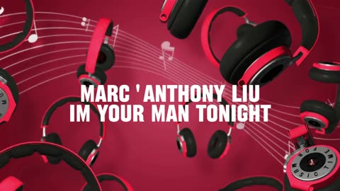 Marc'Anthony Liu ~ "I'm your baby tonight"