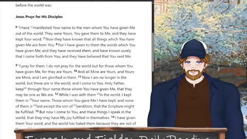 Forest and Fields Daily reading: John 17