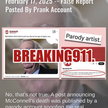 Fact Check: Mitch McConnell Has NOT Died On February 17, 2025 -- False Report By Prank Account
