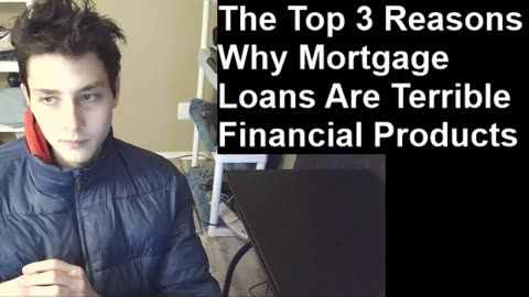 Outtake #224 Of The Top 3 Reasons Why Mortgage Loans Are Terrible Financial Products In All Aspects