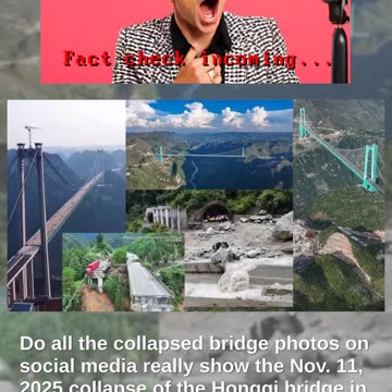 Fact Check: Some Bridge Photos Circulating Do NOT Show The Hongqi Bridge That Collapsed In China