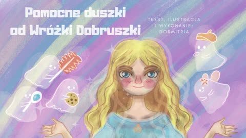 Pomocne duszki od Wróżki Dobruszki, bajka dla dzieci