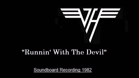 Van Halen - Runnin' With The Devil (Live in Biloxi, Mississippi 1982) Soundboard
