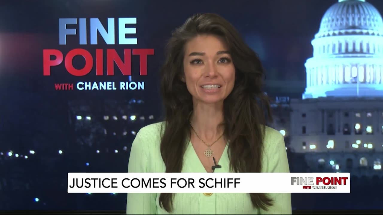 Fine Point - Justice Comes For Schiff - 2/24/2025