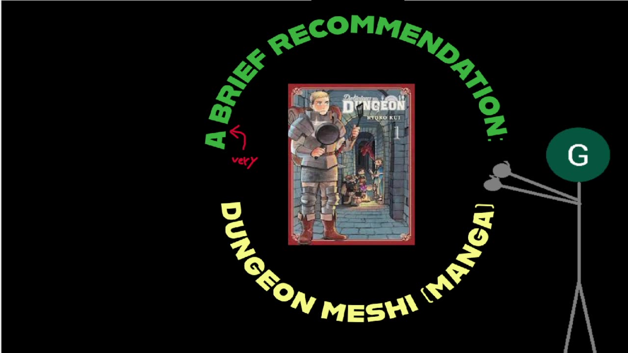 Delicious in Dungeon: A Very Brief Recommendation