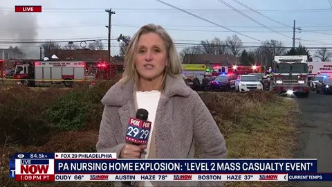 Explosion at a PA nursing home is now a "Level 2 MASS CASUALTY EVENT."
