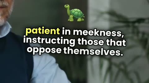 2 Timothy 2:24-25 (KJV) Patience while correcting others