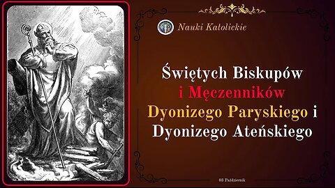Czy uwierzysz w cud św. Dionizego niosącego własną głowę - (3 października)