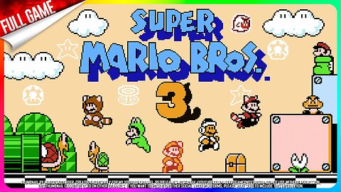 Super Mario Bros. 3 (NES - US) Longplay