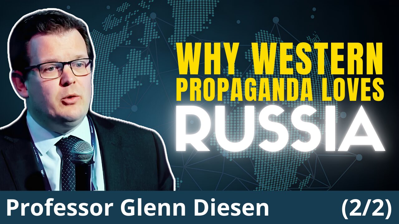 The Science of Anti-Russian Propaganda | Prof. Glenn Diesen