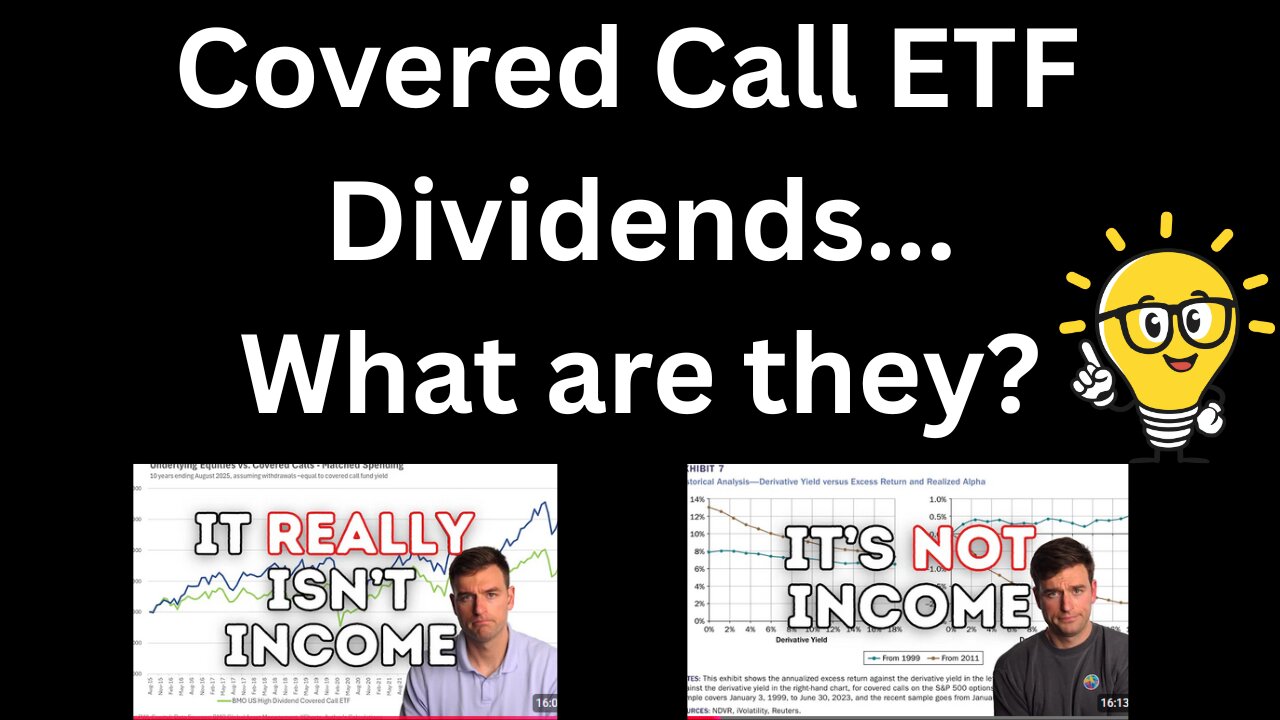 Covered Call ETFs = FAKE Income?... Is Ben Felix Right?