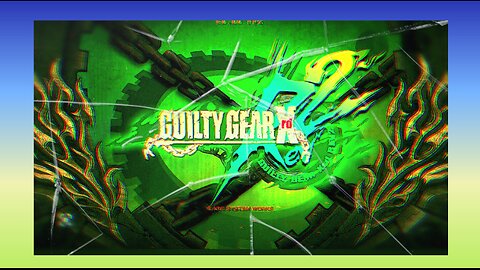 First Time On Guilty Gear Xrd rev 2