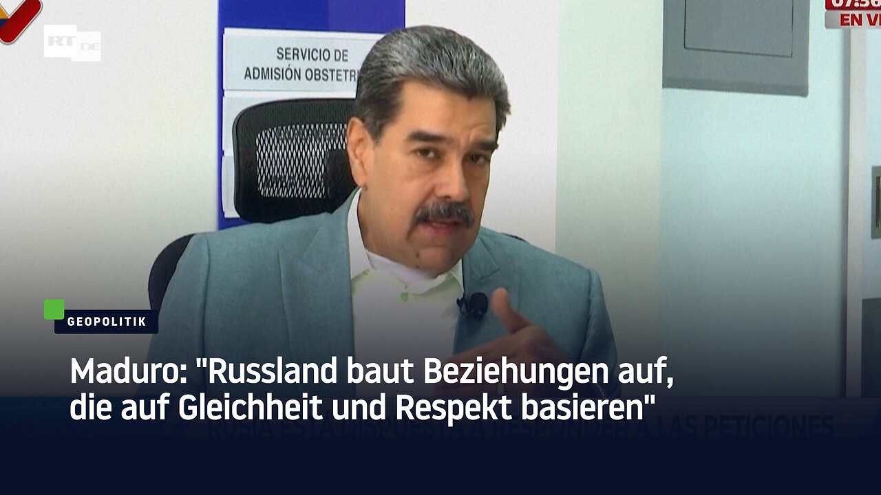 Maduro: "Russland baut Beziehungen auf, die auf Gleichheit und Respekt basieren"