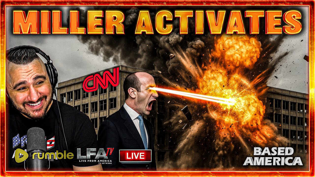 STEPHEN MILLER NUKES CNN | BASED AMERICA 10.7.25 5PM
