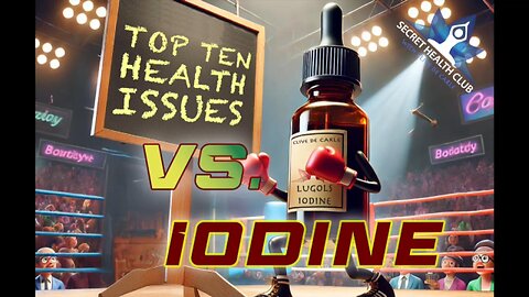 The TOP 10 HEALTH ISSUES vs. IODINE