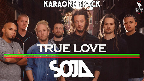 SOJA - True Love (HQ Karaoke) with backing vocals