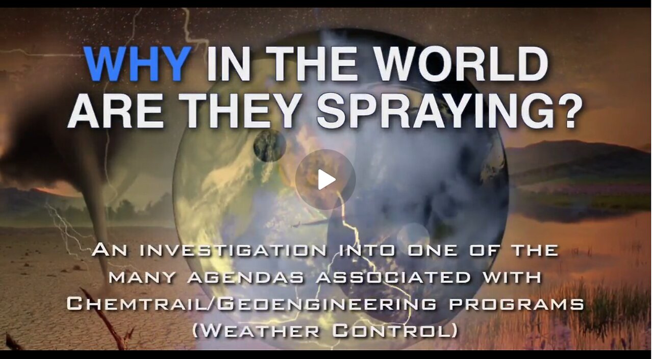 WHY IN THE WORLD ARE THEY SPRAYING? (2012) - Full Length Documentary