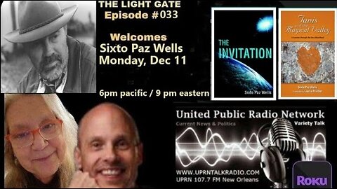 THE LIGHT GATE EPISODE #033: SIXTO PAZ WELLS